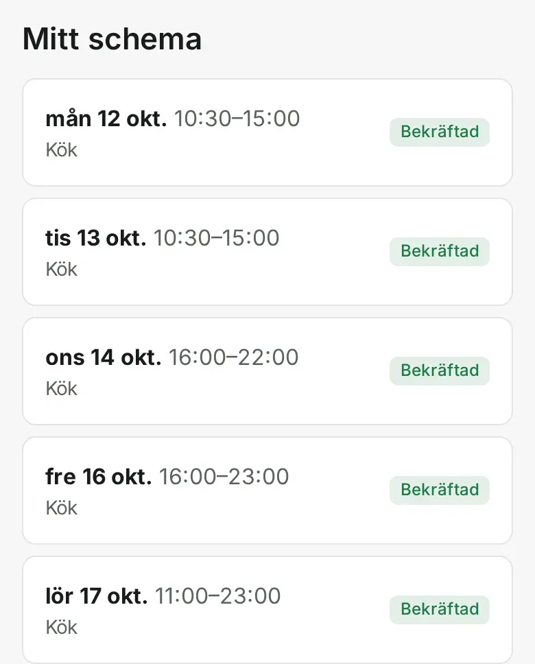 Mitt schema i en anställds mobil: bekräftade pass nästa vecka med datum, tid och avdelning.